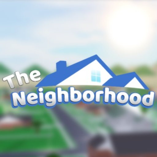 🏠The Neighborhood RP