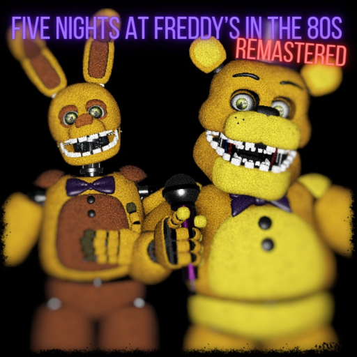 Five Nights at Freddy's in the 80s Remastered