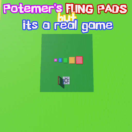 Potemer's Fling Pads but its a real game