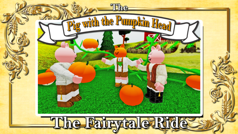 THE FAIRYTALE RIDE: "The Pig with the Pumpkin Head screenshot