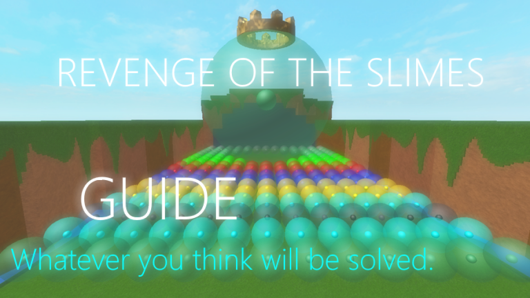 "Revenge of the Slimes" Guide screenshot