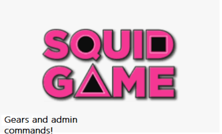 SQUID GAME ADMIN COMMANDS! AND Free gears! screenshot
