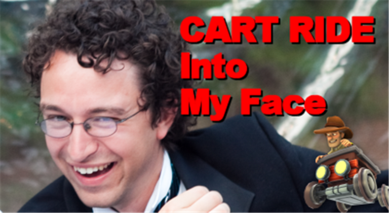 Ride a Cart Into My Face screenshot