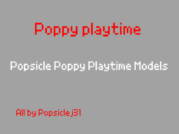 Popsicle Poppy Playtime Models (1st finished!) screenshot