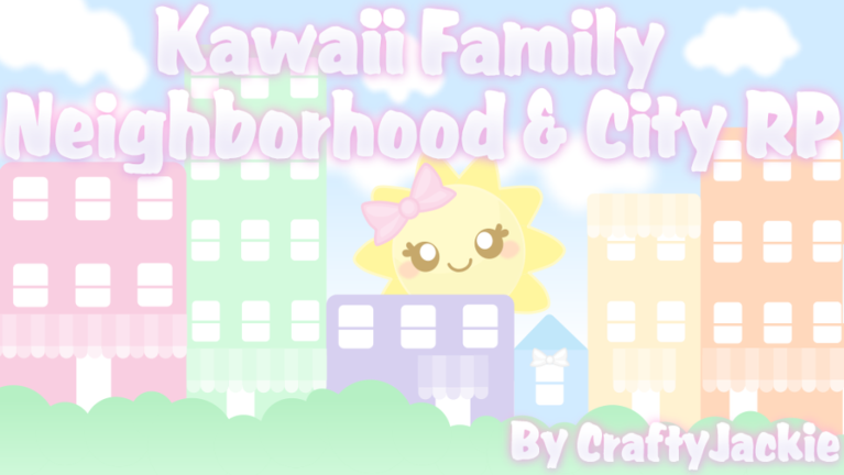 🏘️ Kawaii Family Neighborhood & City Roleplay RP  screenshot