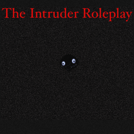 [discontinued] The Intruder Roleplay screenshot