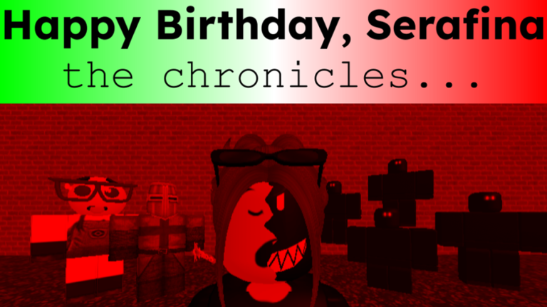 Happy Birthday, Serafina: THE CHRONICLES! screenshot