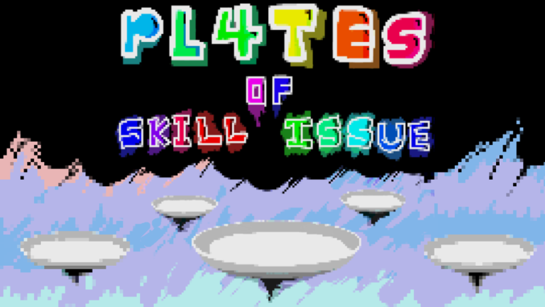 Plates Of Skill Issue[pre-pre-pre-pre-pre alpha] screenshot